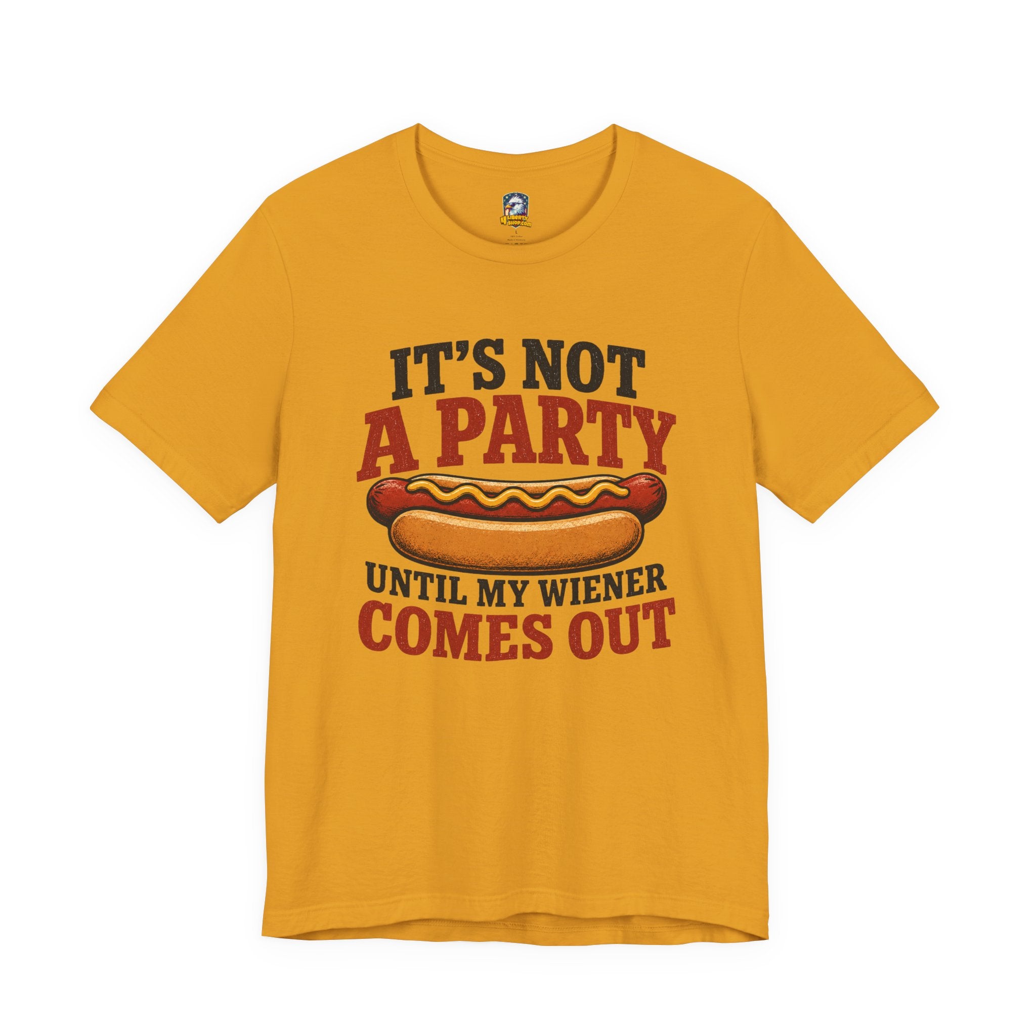 Funny Hot Dog T-Shirt — "It's Not a Party Until My Wiener Comes Out" Graphic Tee