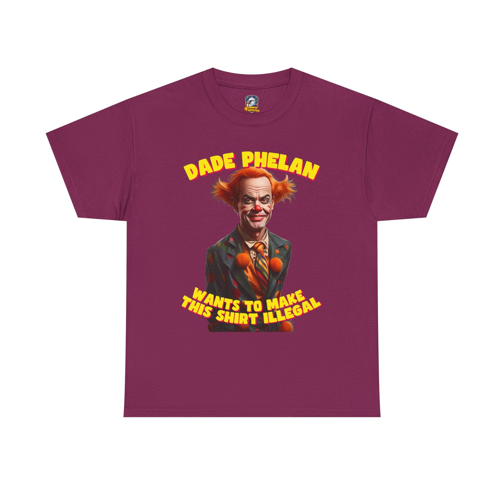 Walton & Johnson: Dade Phelan Would Make This Shirt Illegal - Free Speech Clown Tee