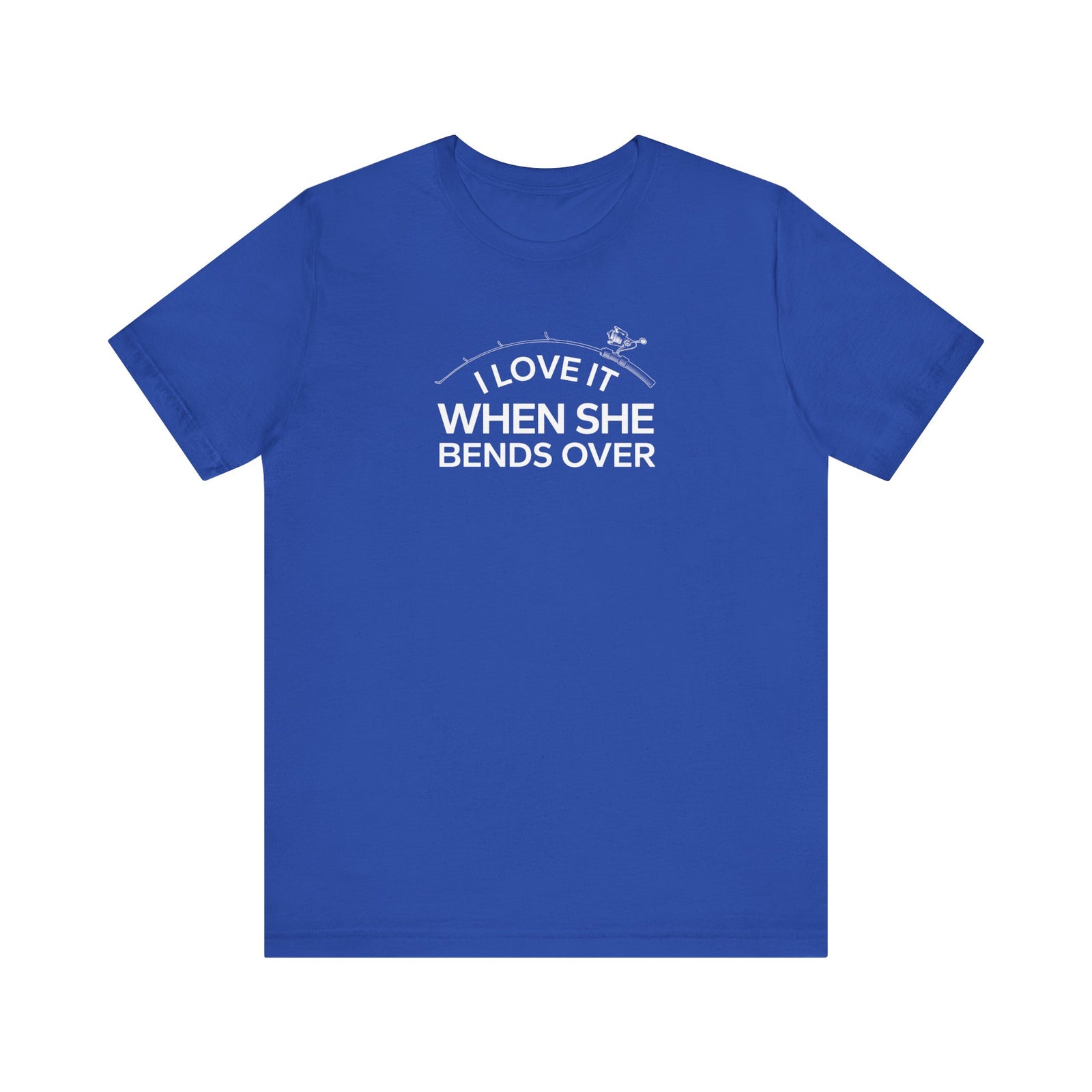 Walton & Johnson: Love It When She Bends Over T-Shirt