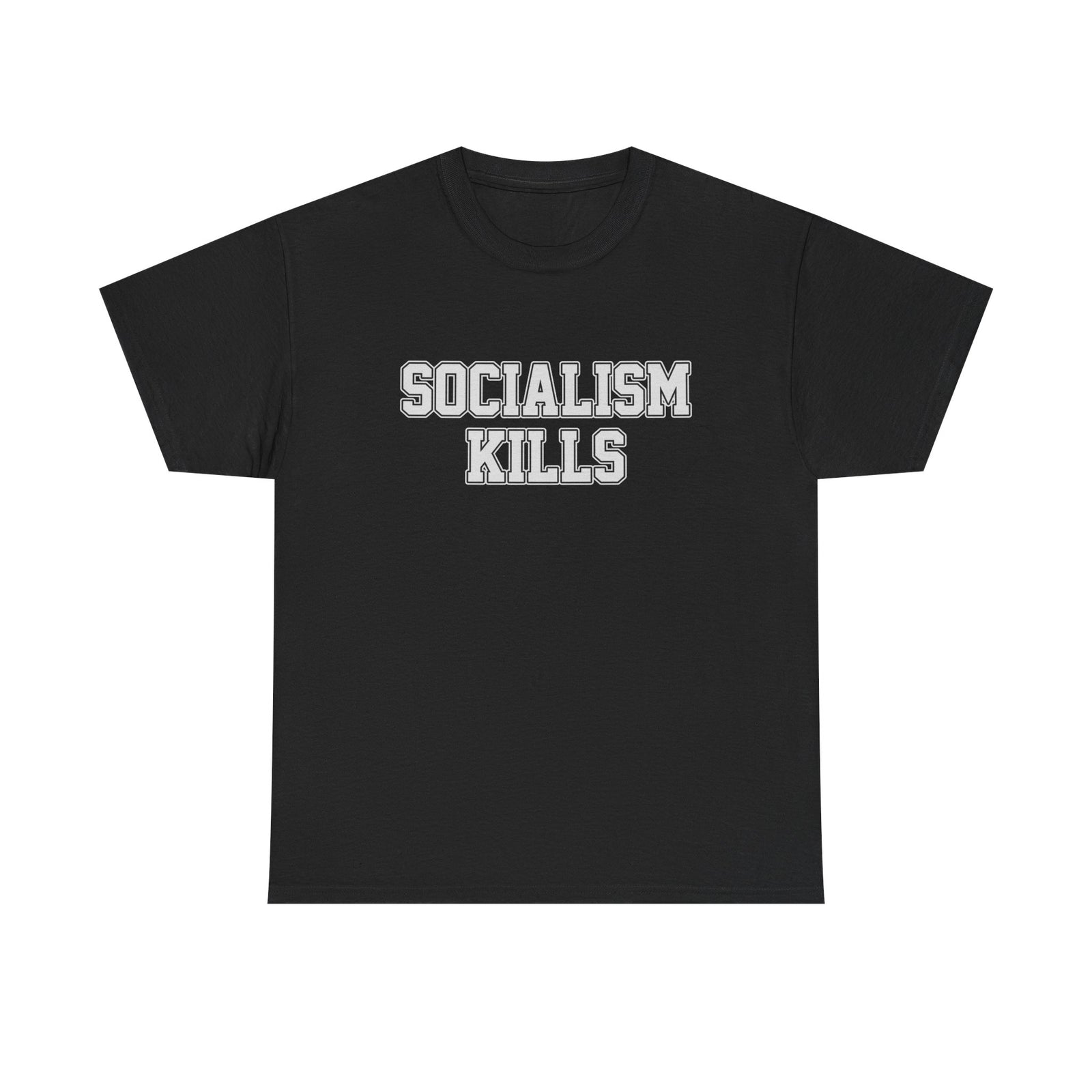 Socialism Kills Tee - Political Statement T-Shirt
