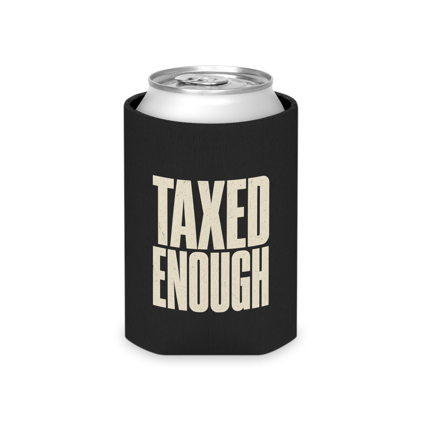 Taxed Enough Can Cooler - 4LibertyShop.com