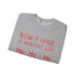 Walton & Johnson: Now I Have a Machine Gun Sweatshirt