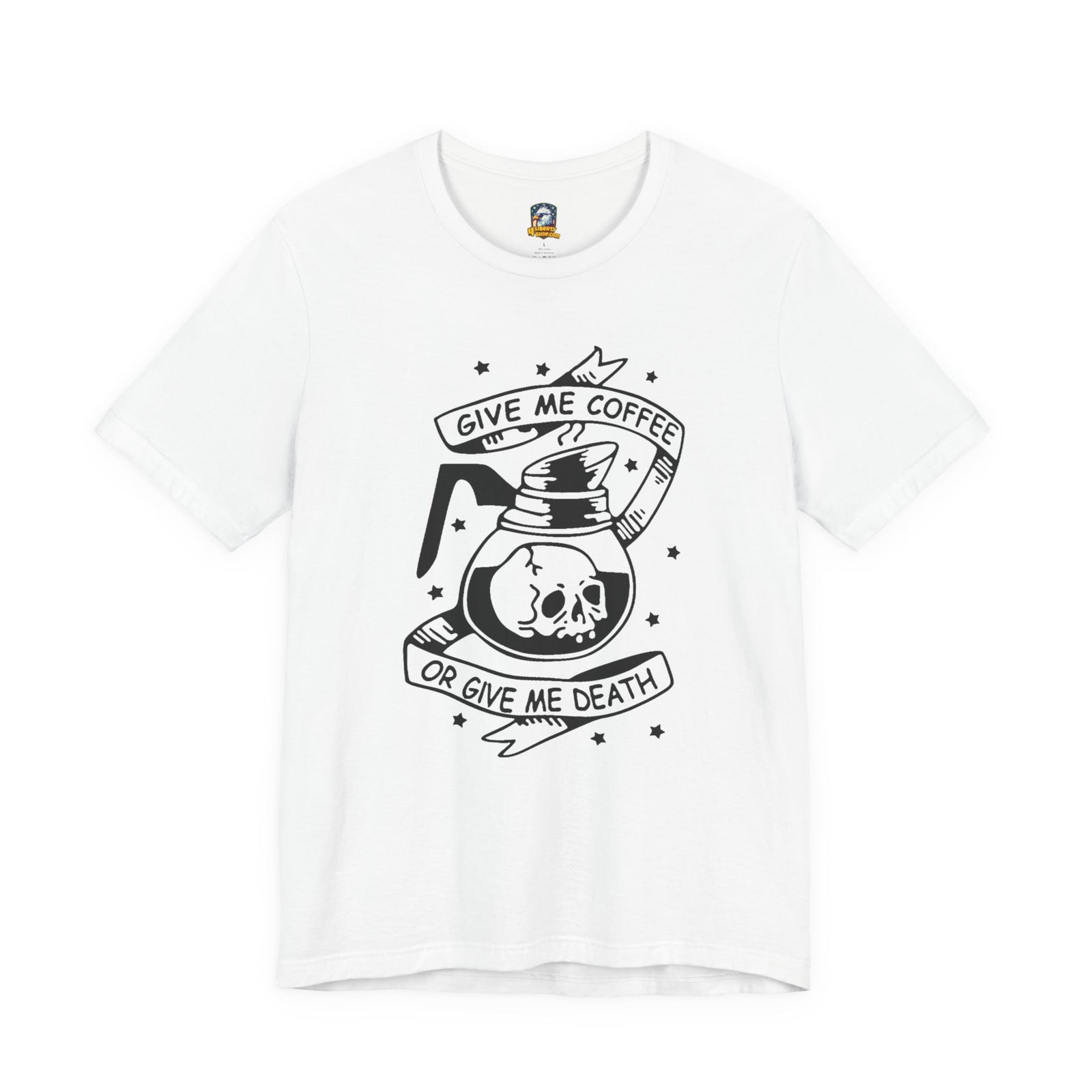 Coffee or Death Tee — 