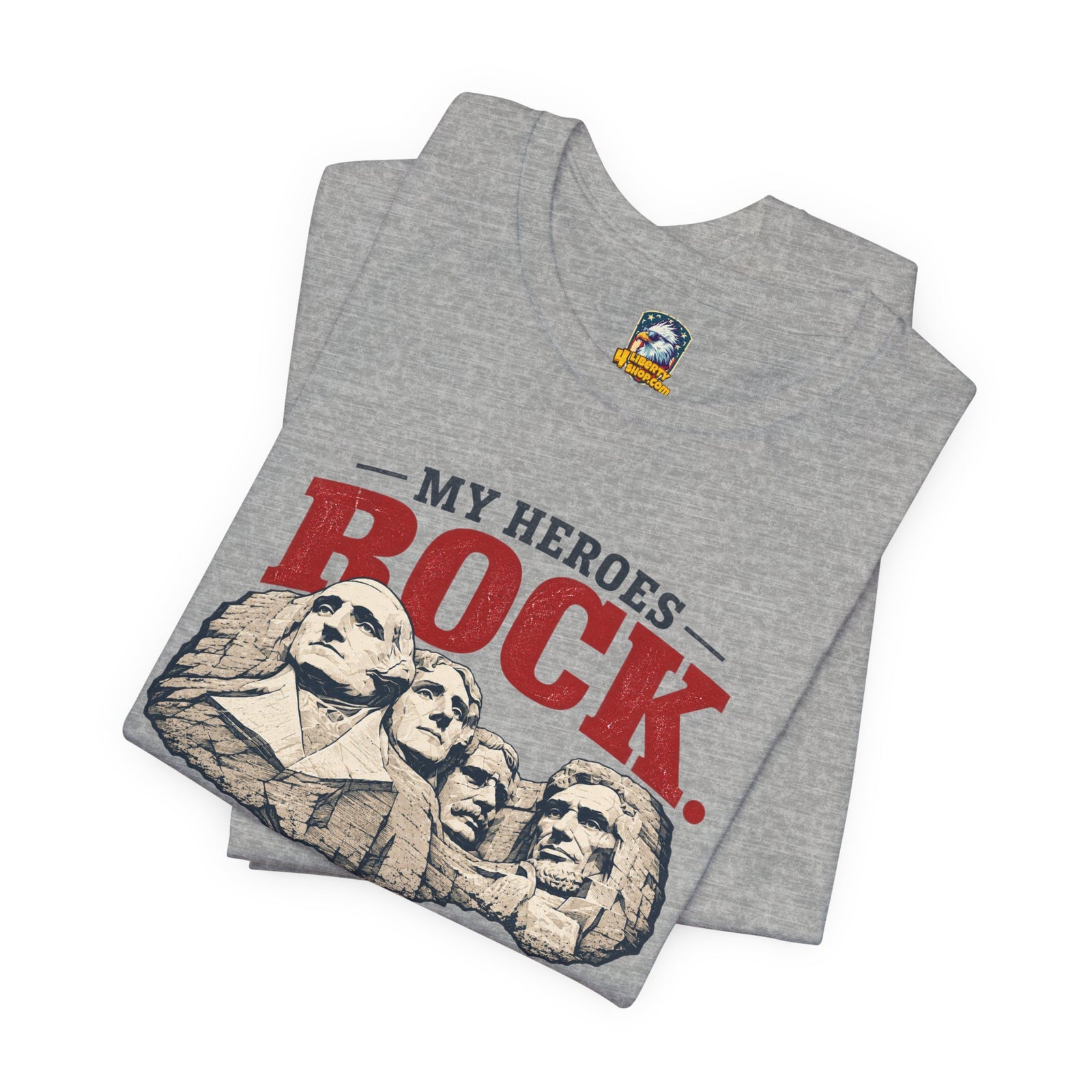 My Heroes ROCK T-Shirt - 4LibertyShop.com