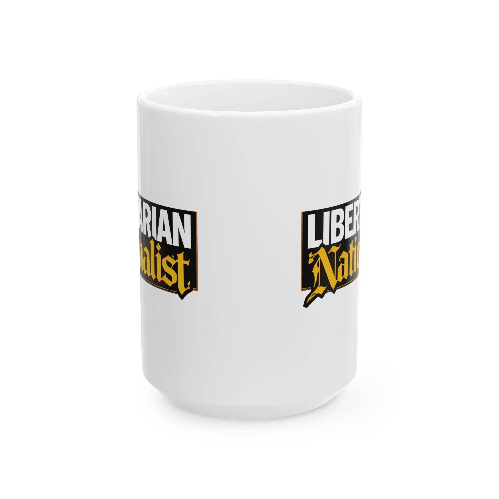 Libertarian Nationalist Ceramic Mug — Political Statement Coffee Cup (11oz/15oz)