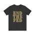 End The Fed T-Shirt