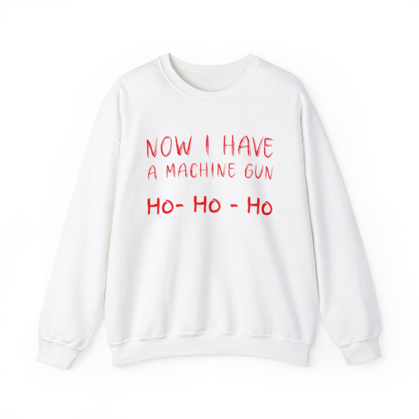 Walton & Johnson: Now I Have a Machine Gun Sweatshirt