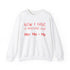Walton & Johnson: Now I Have a Machine Gun Sweatshirt