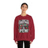 "All I Want for Christmas is Pew" Sweatshirt