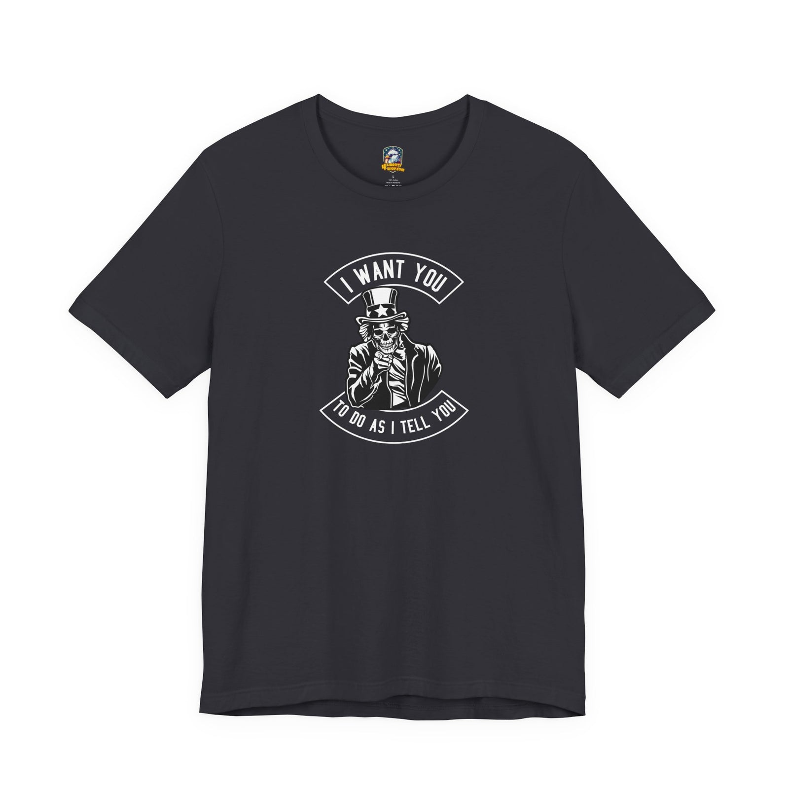 Do As I Tell You T-Shirt