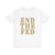 End The Fed T-Shirt