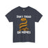 Don't Tread on Memes – Free Speech Rebel T-shirt