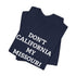 Don't California My Missouri T-Shirt
