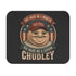 Chudley Legend Mouse Pad — They Made Me a Monster, 9 × 8