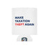 MTTA Koozie - Make Taxation Theft Again Can Cooler