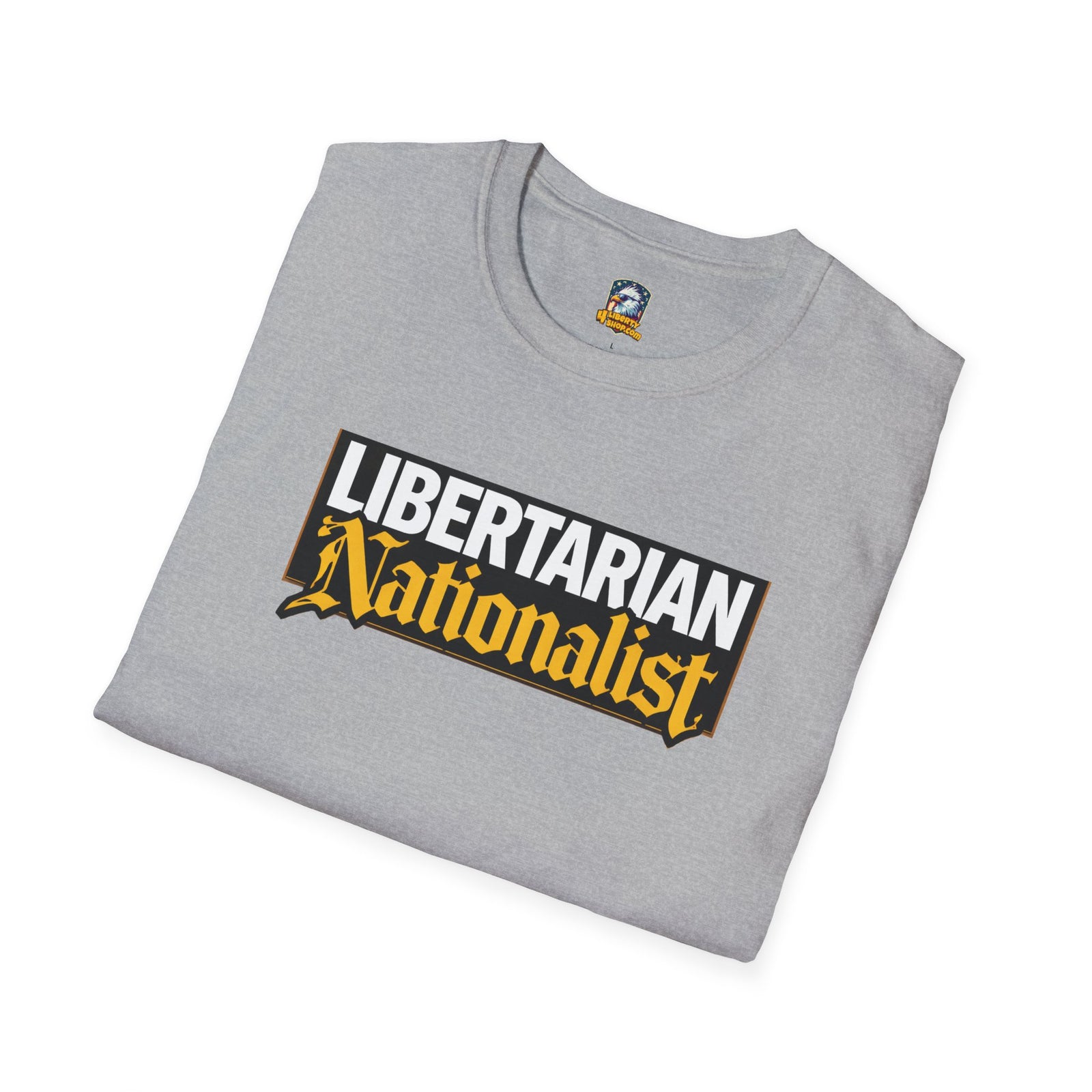 Libertarian Nationalist T-Shirt
