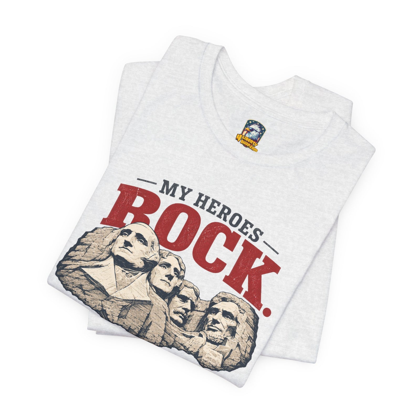 My Heroes ROCK T-Shirt - 4LibertyShop.com