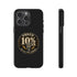 Walton & Johnson: Proud 10%er Phone Case