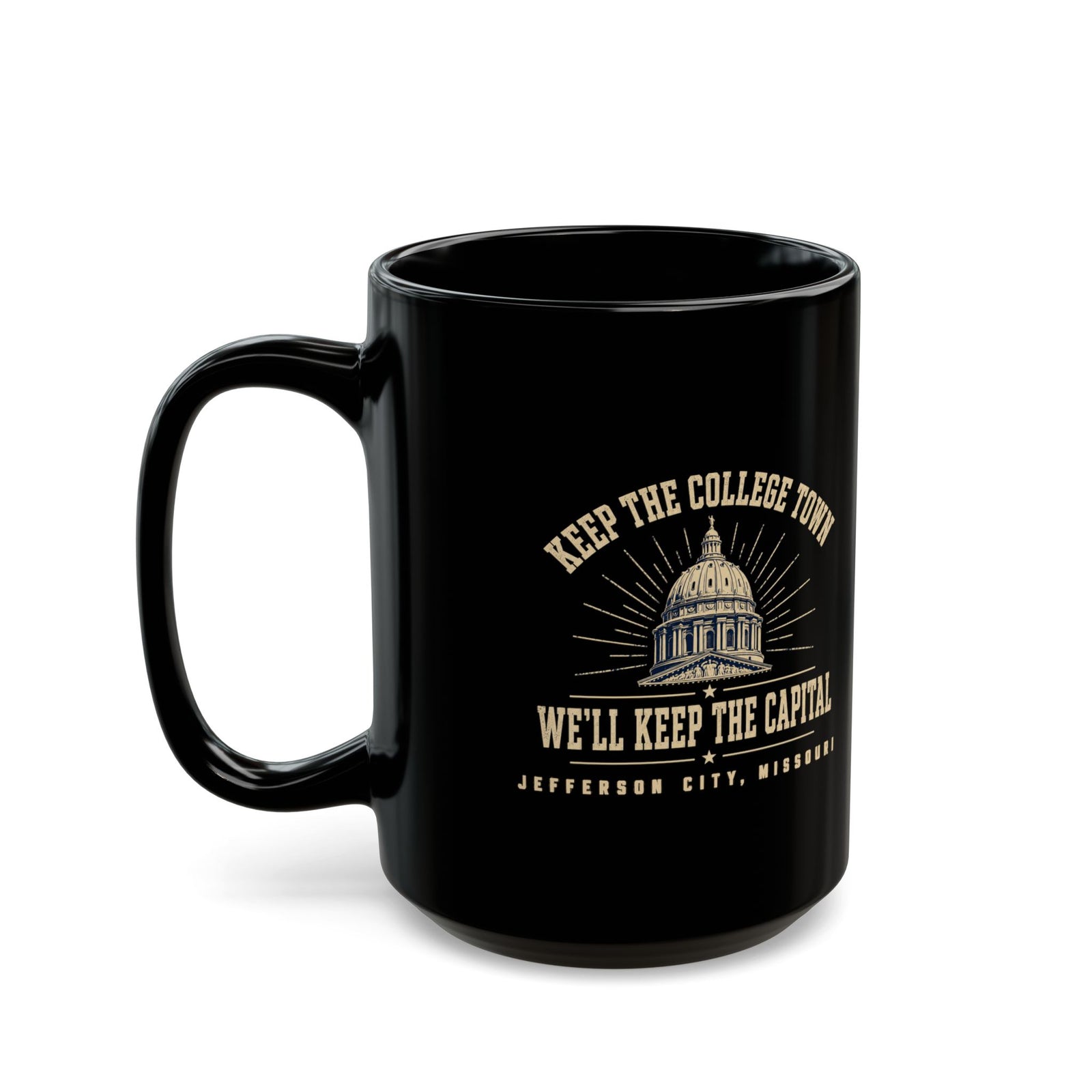 Wake Up Jeff City: Keep The College Town Mug - 4LibertyShop.com