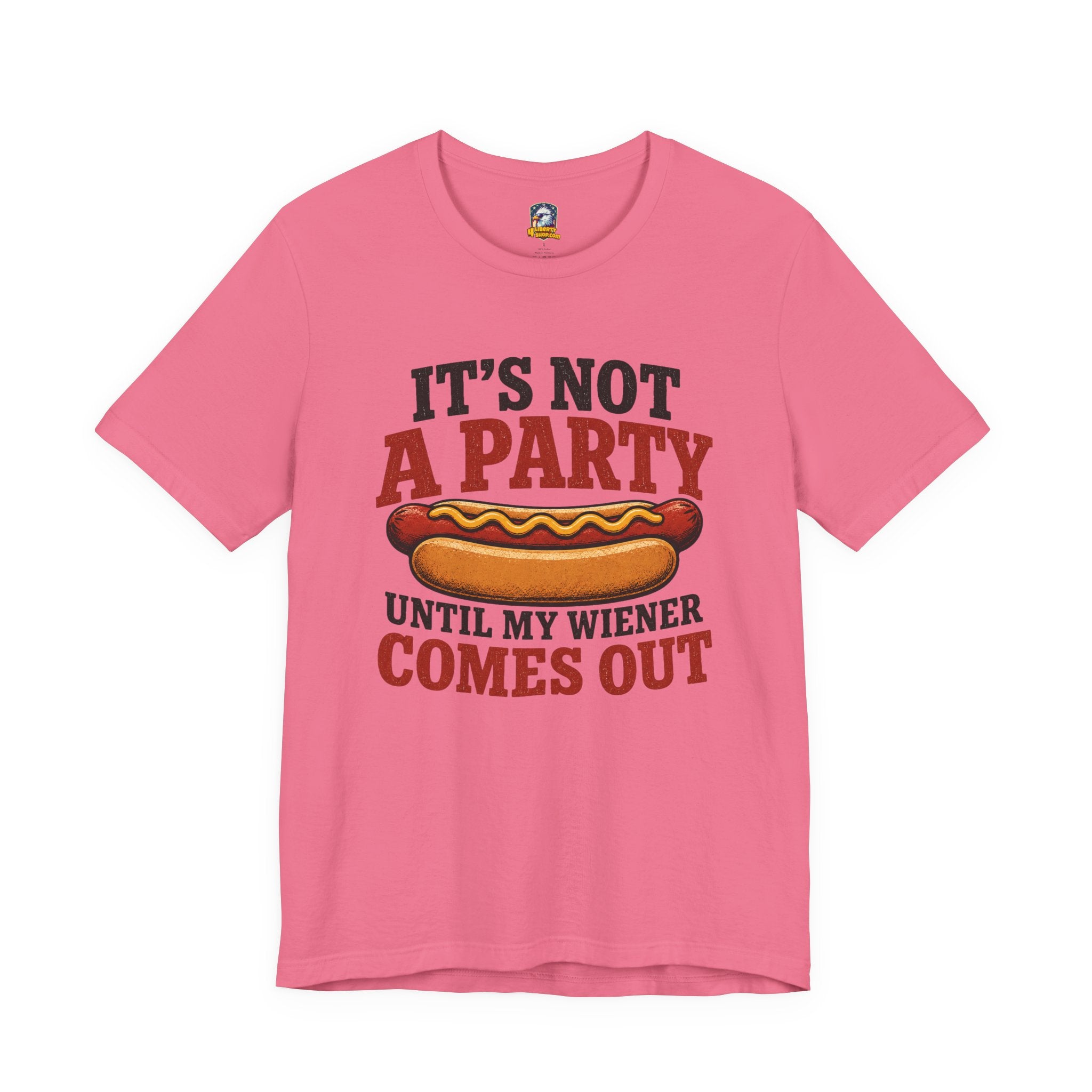 Funny Hot Dog T-Shirt — "It's Not a Party Until My Wiener Comes Out" Graphic Tee