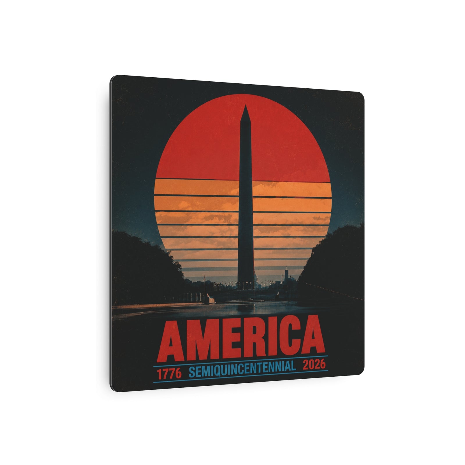 America 1776–2026 Semiquincentennial Metal Sign