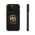 Walton & Johnson: Proud 10%er Phone Case