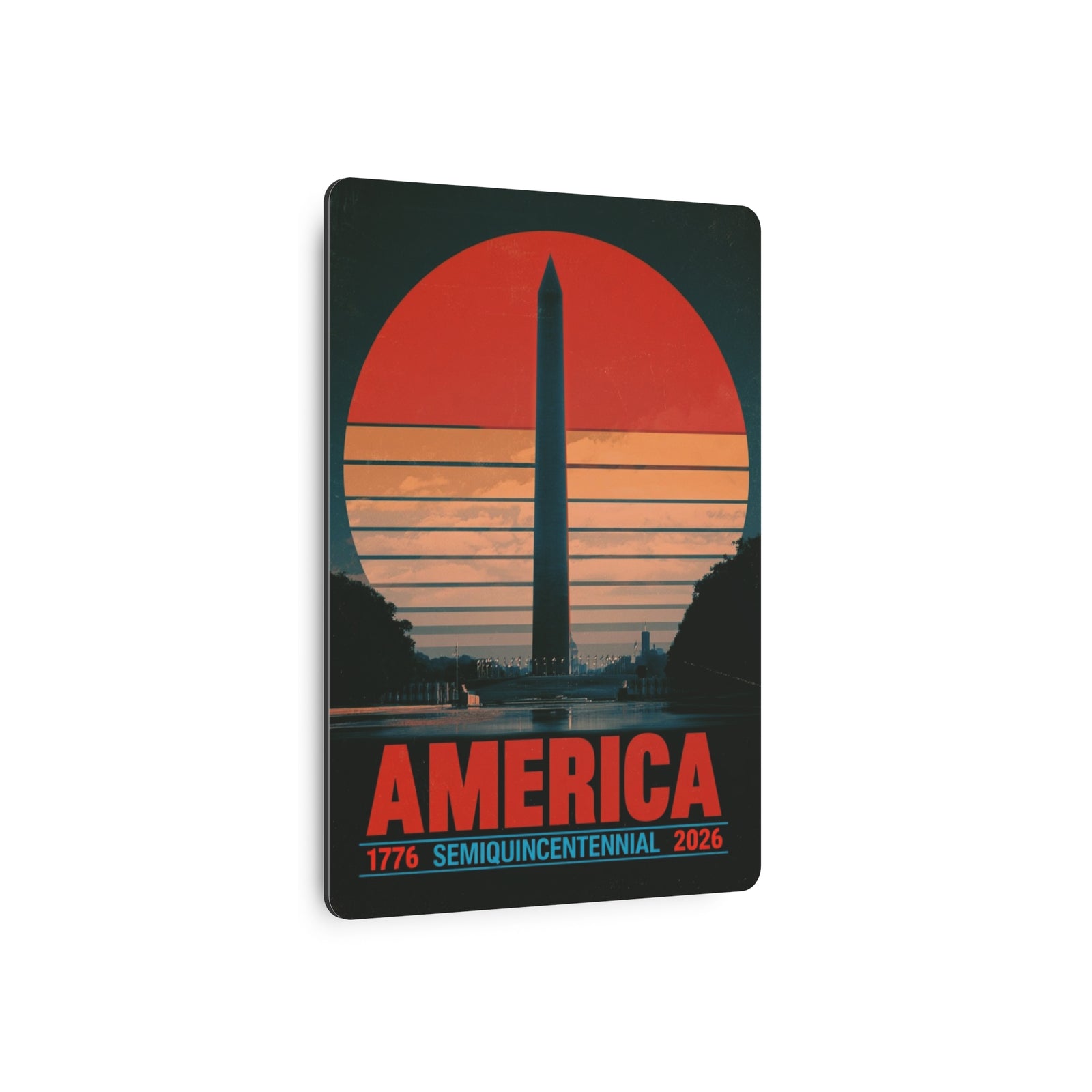 America 1776–2026 Semiquincentennial Metal Sign