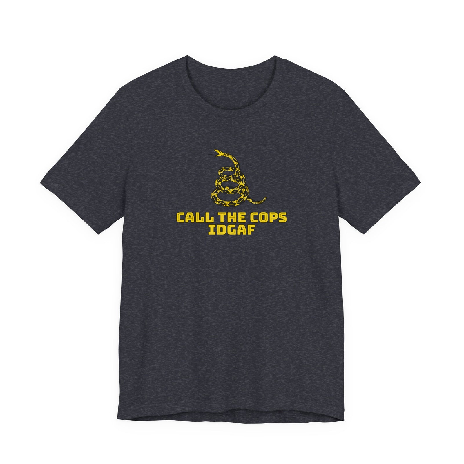 Call The Cops IDGAF Unisex Tee - Gadsden Flag Shirt