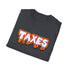 Walton & Johnson: Taxes Are Scary Tee