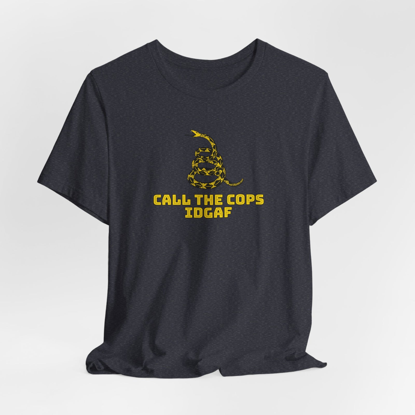 Call The Cops IDGAF Unisex Tee - Gadsden Flag Shirt