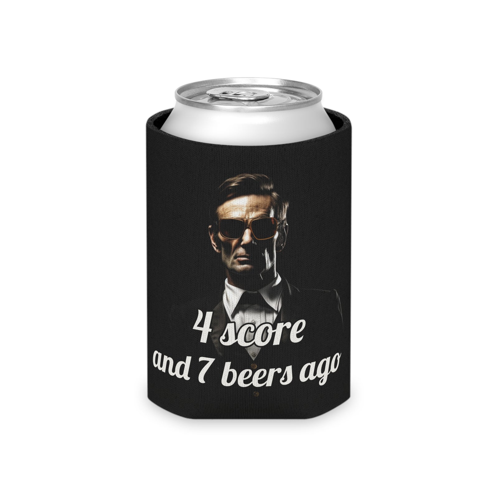 4 Score and 7 Beers Ago Abraham Lincoln Koozie - Patriotic Can Cooler