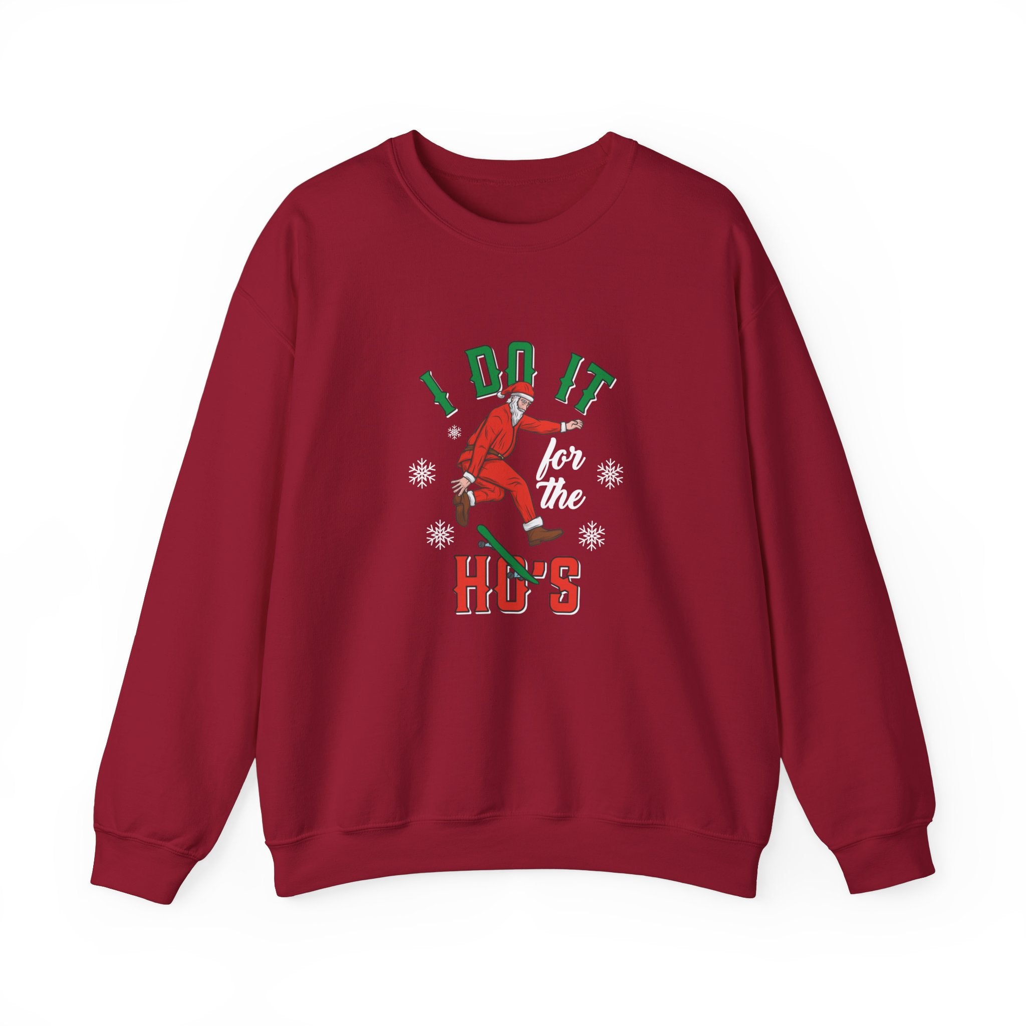 "Do it for the Ho's" Santa Sweatshirt