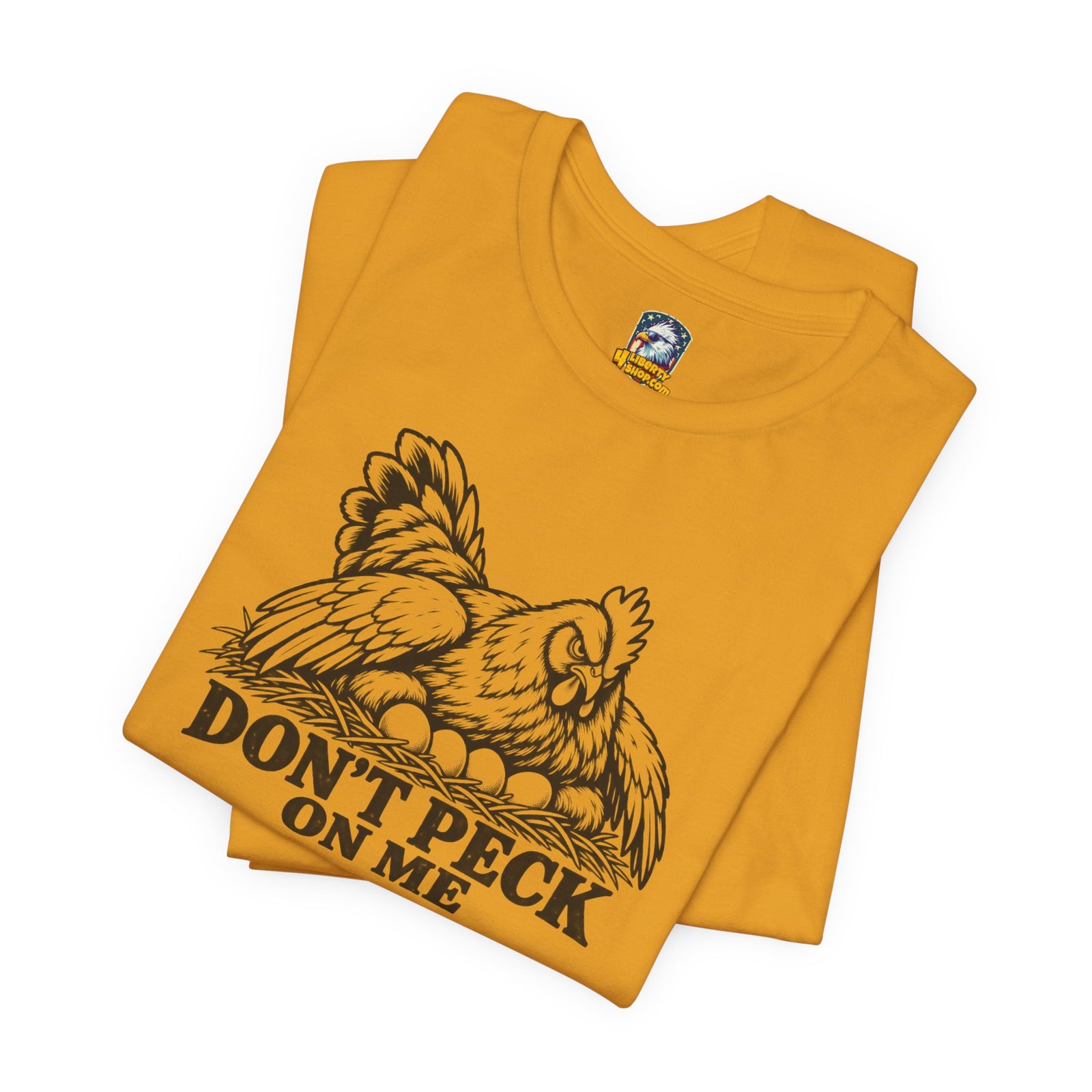 Don't Peck On Me T-Shirt - 4LibertyShop.com