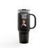 Judge Nap: It's Dangerous To Be Right Tumbler, 40oz