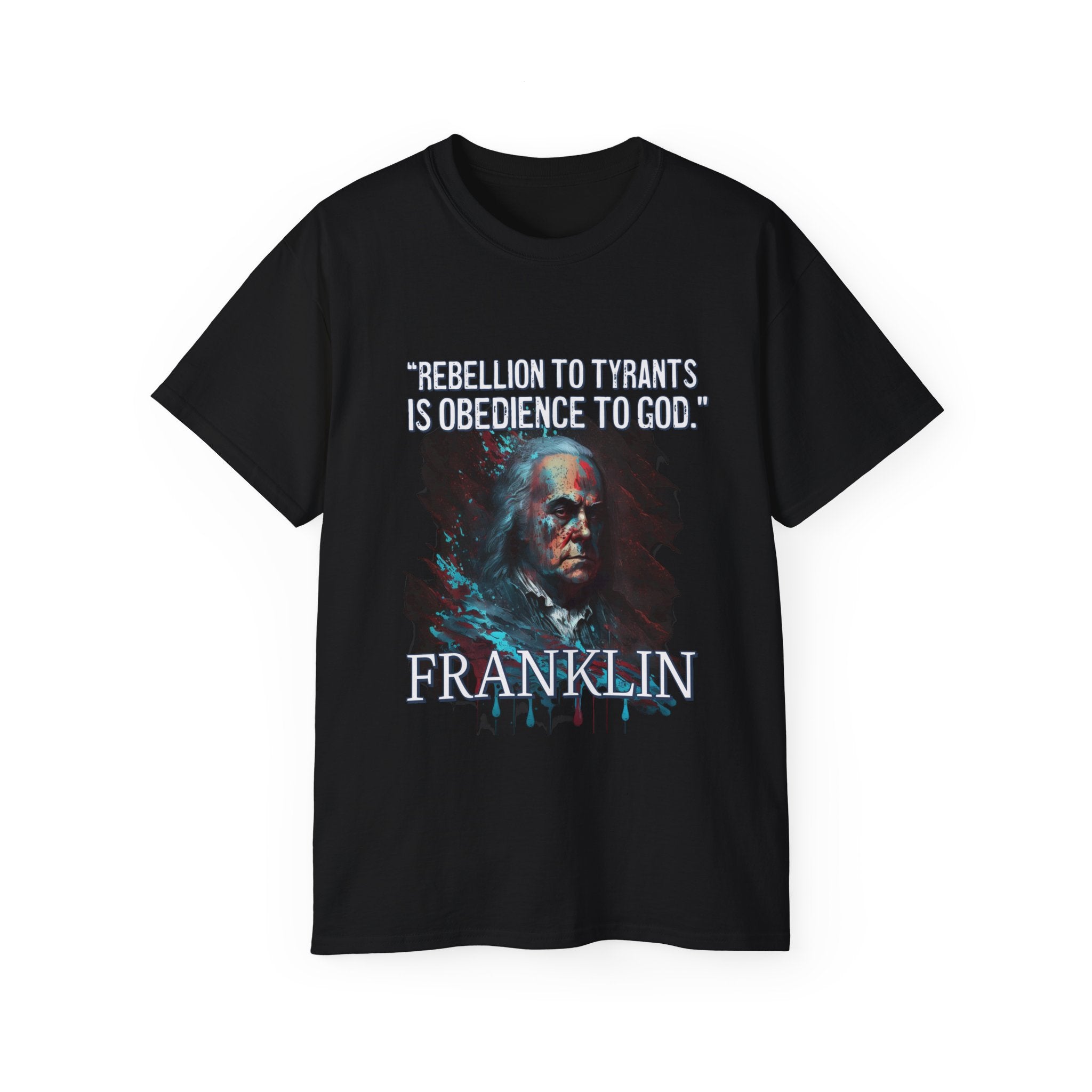 Judge Nap: "Obedience to God" Benjamin Franklin Splatter T-Shirt