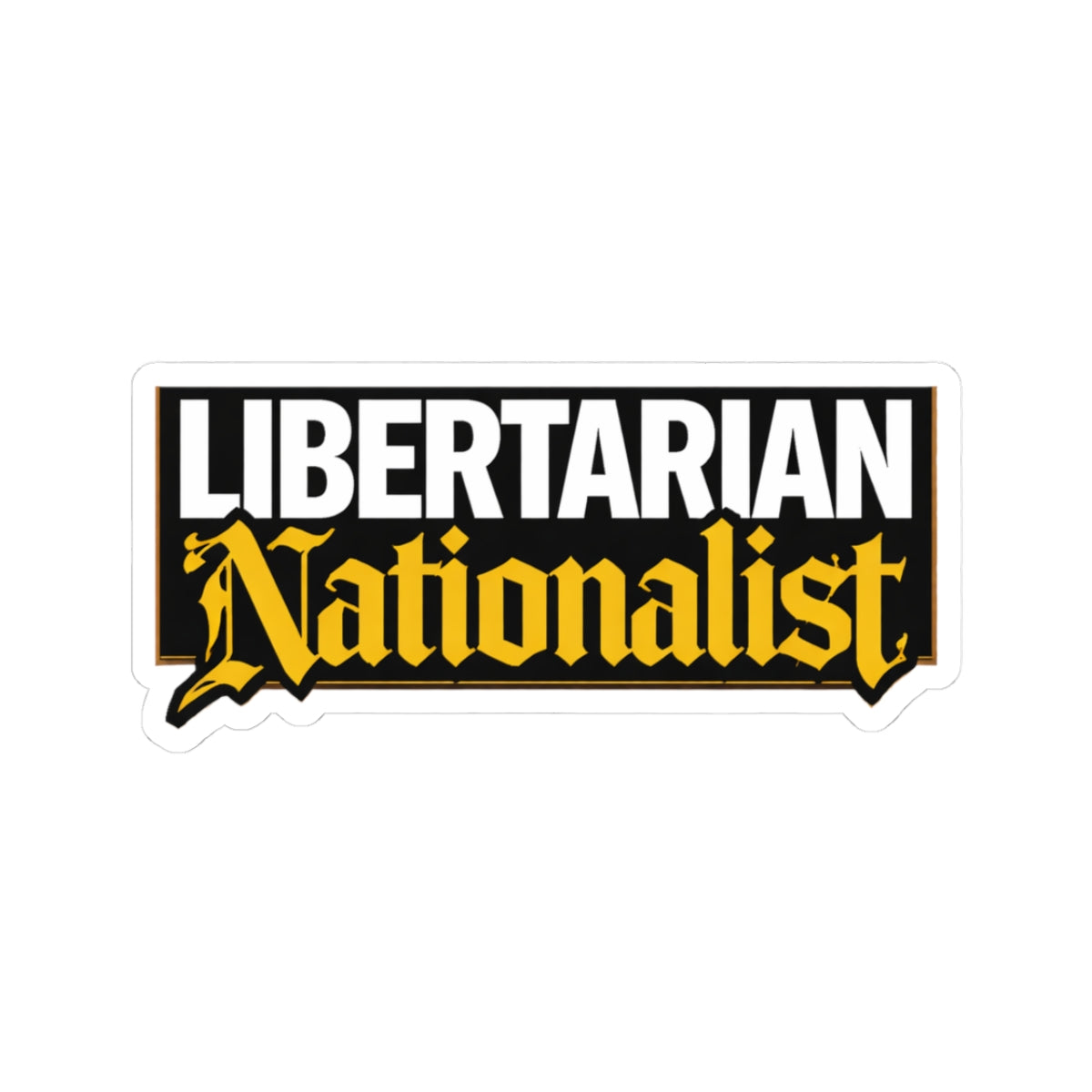 Libertarian Nationalist Sticker — Political Laptop Decal