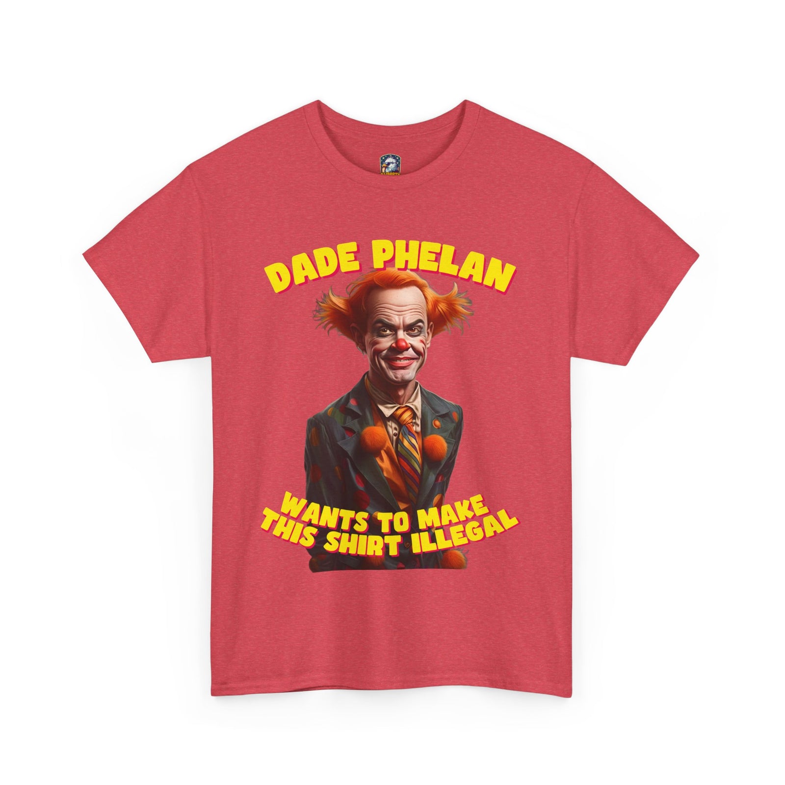 Walton & Johnson: Dade Phelan Would Make This Shirt Illegal - Free Speech Clown Tee