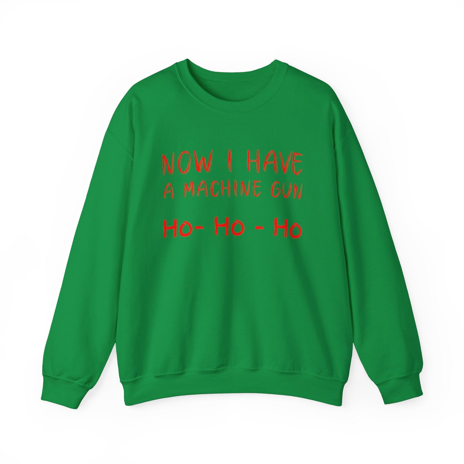 Walton & Johnson: Now I Have a Machine Gun Sweatshirt