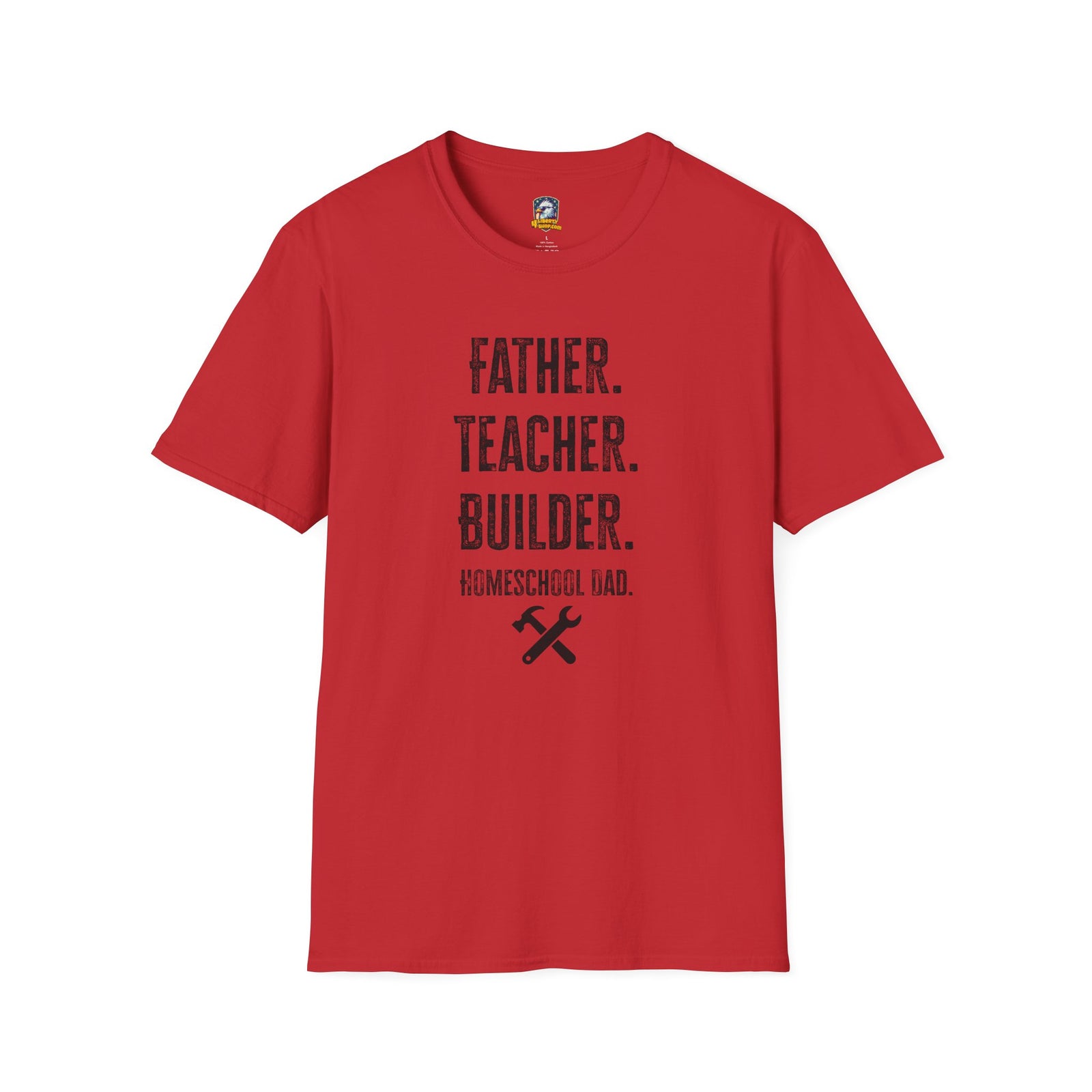 Homeschool Workshop - Father. Teacher. Builder. Homeschool Dad T-Shirt