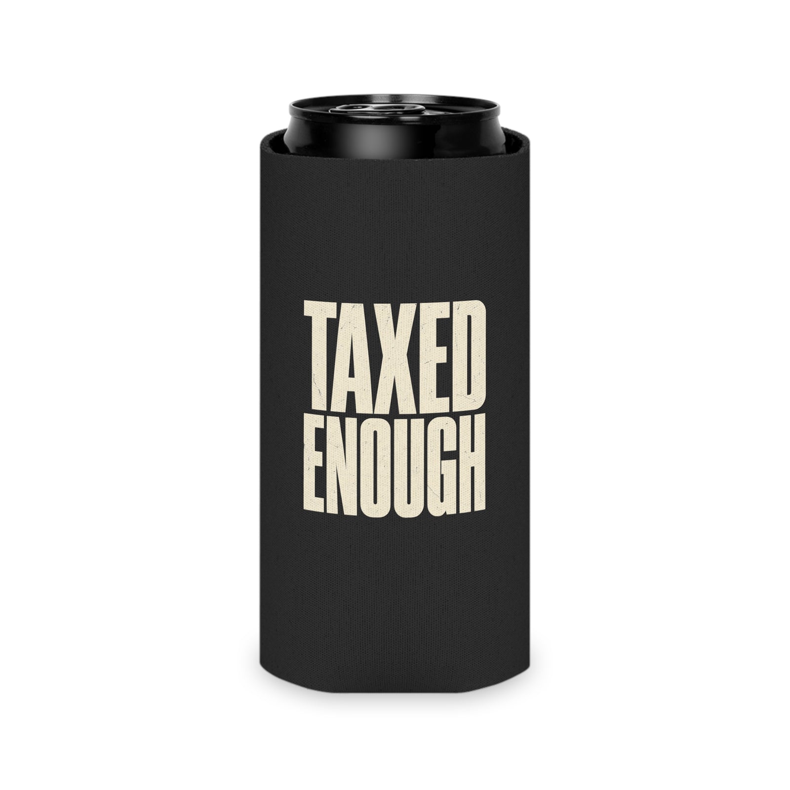 Taxed Enough Can Cooler - 4LibertyShop.com
