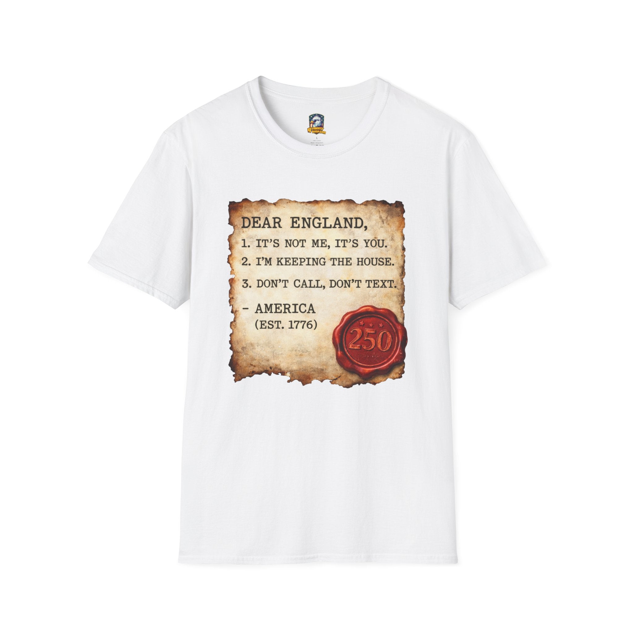 Walton & Johnson Independence 250 T-Shirt — "Dear England" Colonial Humor Tee