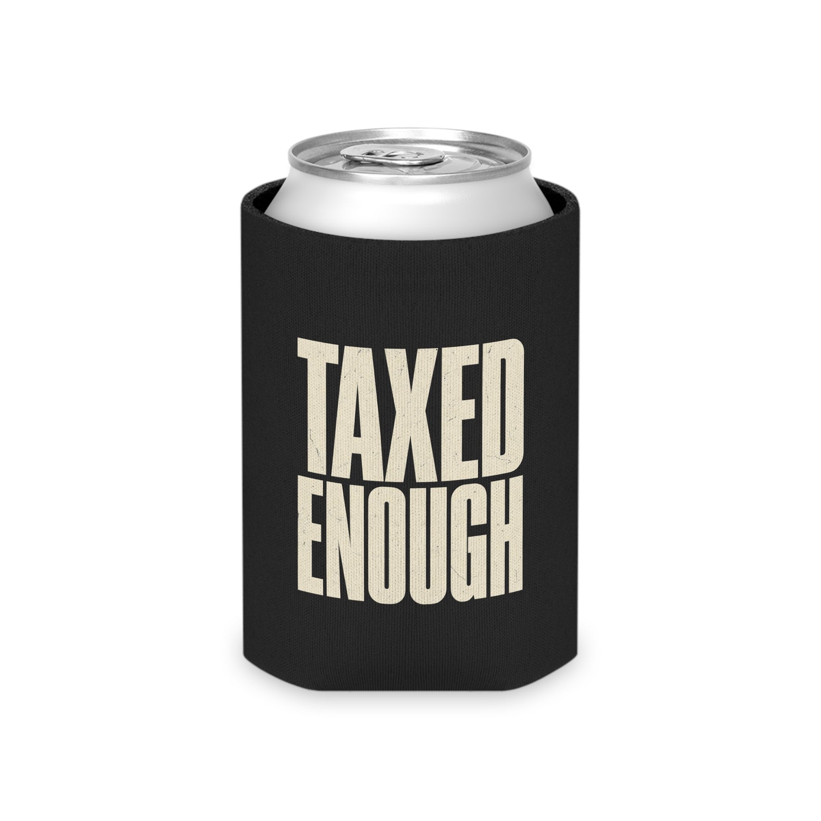 Taxed Enough Can Cooler - 4LibertyShop.com