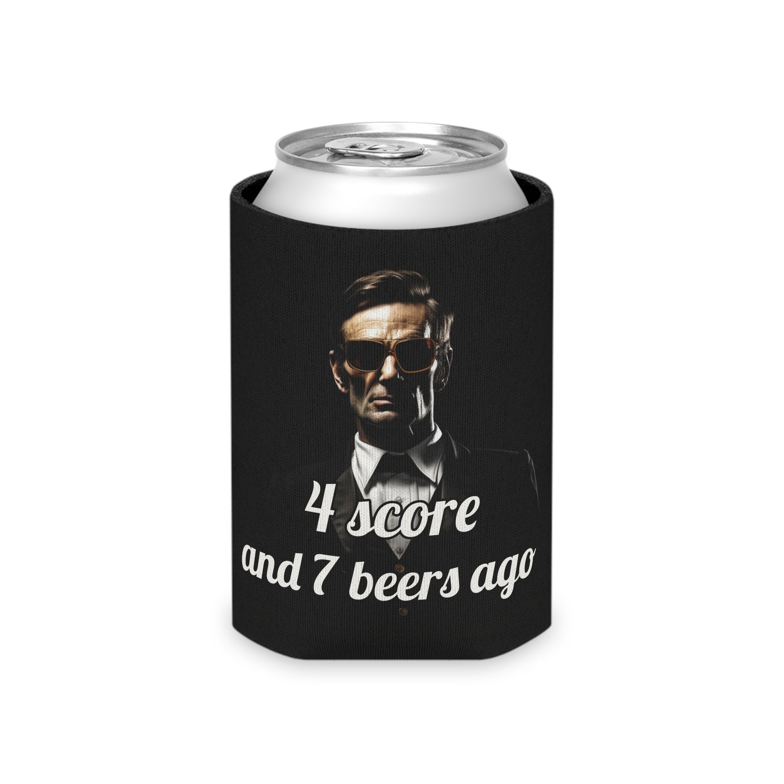 4 Score and 7 Beers Ago Abraham Lincoln Koozie - Patriotic Can Cooler