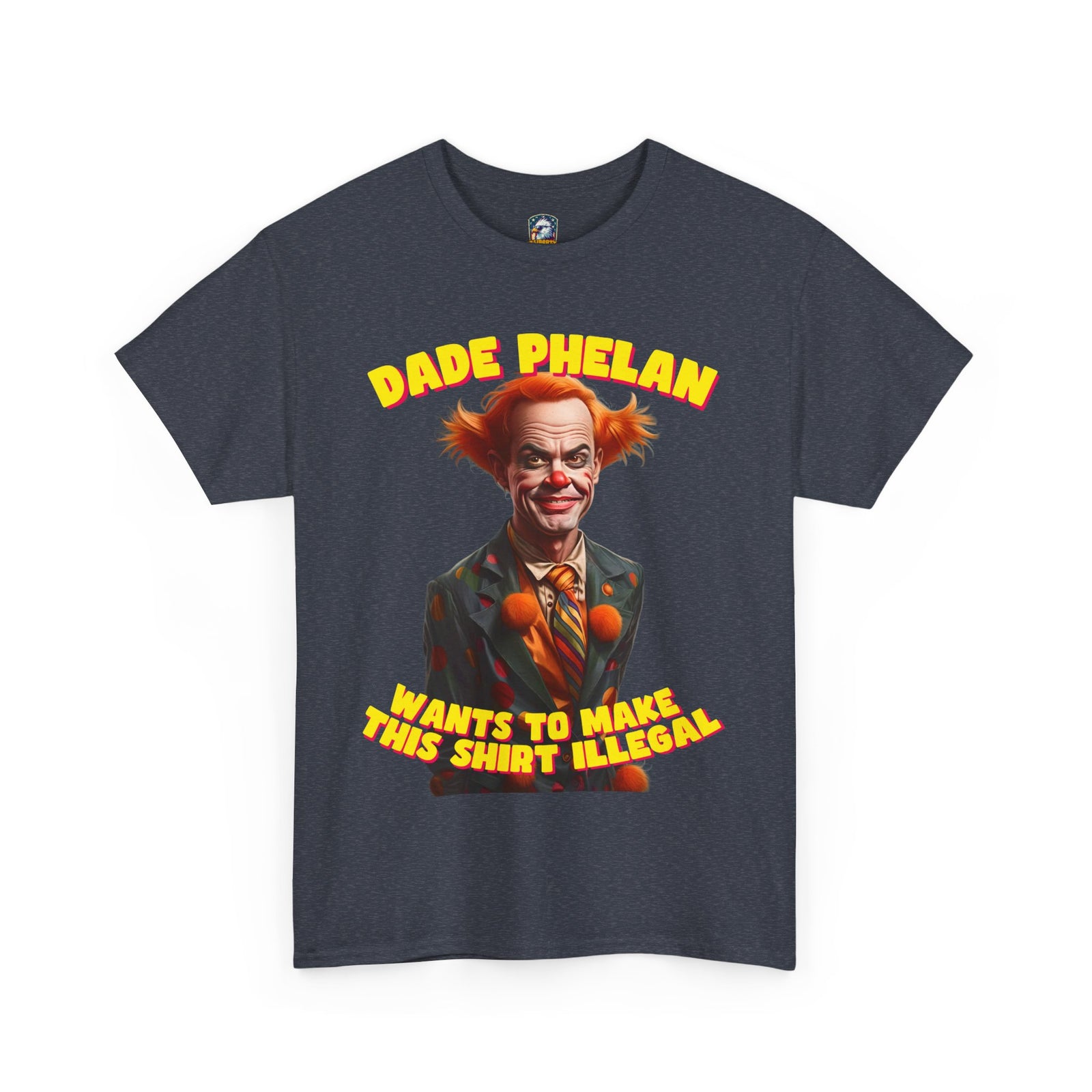 Walton & Johnson: Dade Phelan Would Make This Shirt Illegal - Free Speech Clown Tee