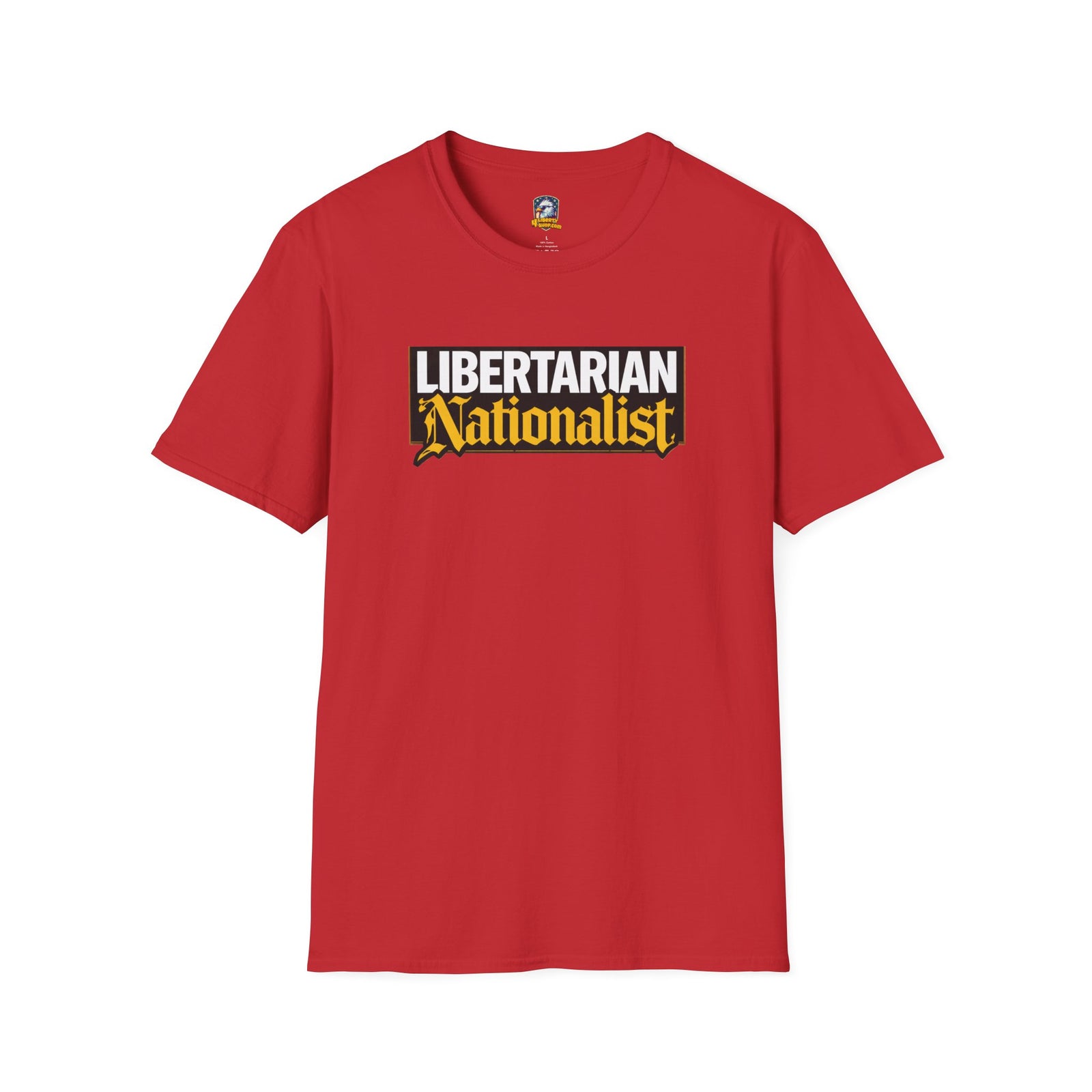 Libertarian Nationalist T-Shirt