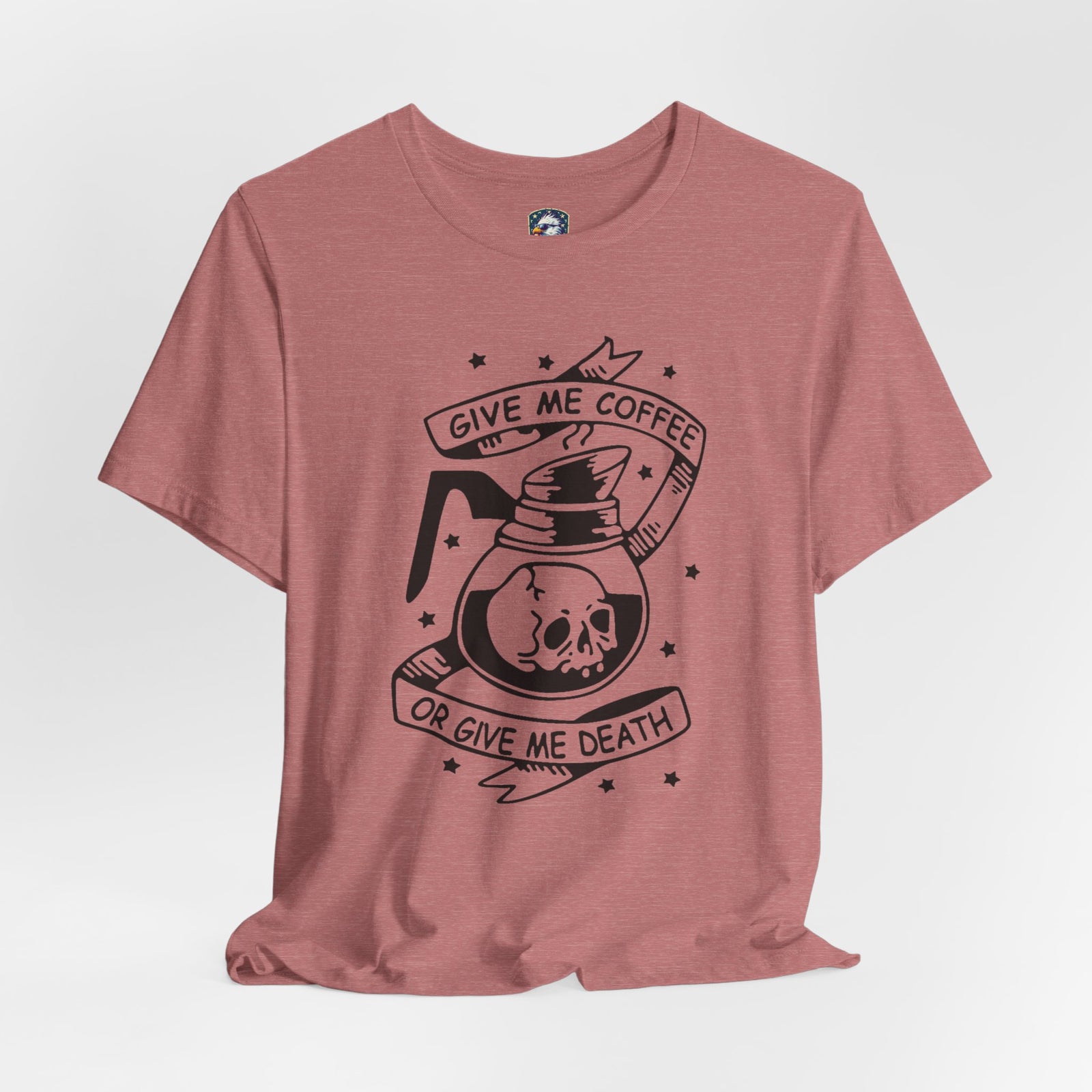 Coffee or Death Tee — 