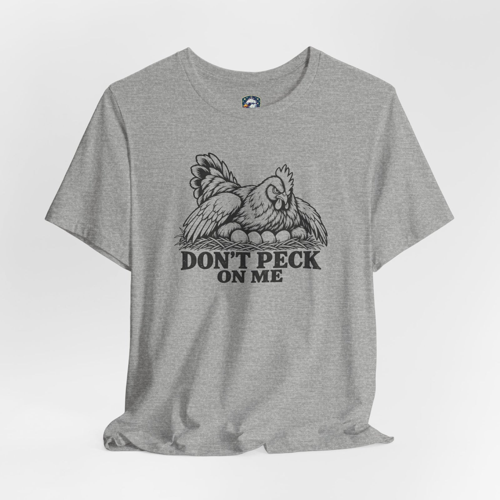 Don't Peck On Me T-Shirt - 4LibertyShop.com