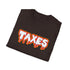 Walton & Johnson: Taxes Are Scary Tee