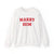 Marry Him Crewneck Sweatshirt – Proposal Proposal Graphic Sweatshirt