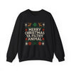 Merry Christmas Ya Filthy Animal Sweatshirt